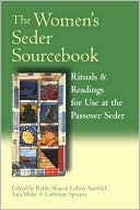 Book cover image of The Women's Seder Sourcebook: Rituals and Readings for Use at the Passover Seder by Sharon Cohen Anisfeld