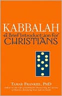 Book cover image of Kabbalah: A Brief Introduction for Christians by Tamar Frankiel