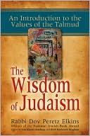 Book cover image of The Wisdom of Judaism by Dov Peretz Elkins