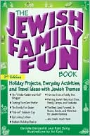 Book cover image of The Jewish Family Fun Book: Holiday Projects, Everyday Activities, and Travel Ideas with Jewish Themes by Danielle Dardashti