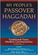 Book cover image of My People's Passover Haggadah: Traditional Texts, Modern Commentaries, Vol. 1 by Lawrence A. Hoffman