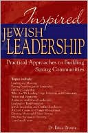 Book cover image of Inspired Jewish Leadership: Practical Approaches to Building Strong Communities by Erica Brown