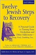 Kerri M. Olitzky: Twelve Jewish Steps to Recovery: A Personal Guide to Turning from Alcoholism and Other Addictions - Drugs, Food, Gambling, Sex...