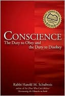 Harold M. Schulweis: Conscience: The Duty to Obey and the Duty to Disobey