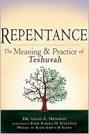 Louis E. Newman: Repentance: The Meaning and Practice of Teshuvah