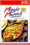 Book cover image of Magic Menus for People with Diabetes: More than 200 low-fat, calorie-controlled diabetic meals by American Diabetes Association