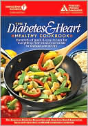Book cover image of The Diabetes and Heart Healthy Cookbook by American Diabetes Association