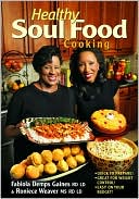 Book cover image of Healthy Soul Food Cooking by Fabiola Demps Gaines