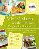 Linda Gassenheimer: Mix ' Match Meal in Minutes for People with Diabetes