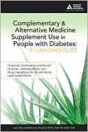 Book cover image of Complementary and Alternative Medicine Supplement use in People with Diabetes by Laura Shane-McWhorter