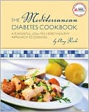 Book cover image of The Mediterranean Diabetes Cookbook (ADA) by Amy Riolo