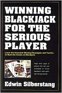 Edwin Silberstang: Winning Blackjack for the Serious Player