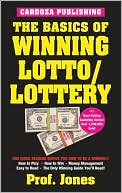 Book cover image of Basics of Winning Lotto/Lottery by Professor Jones