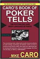Mike Caro: Caro's Book of Poker Tells