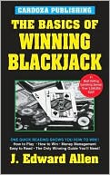 J. Edward Allen: Basics of Winning Blackjack (The Basics of Winning Series)