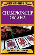 Book cover image of Championship Omaha: The Bible to Winning Omaha Poker by Tom McEvoy
