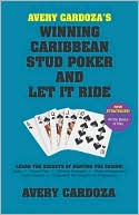 Avery Cardoza: Winning Caribbean Stud Poker and Let It Ride