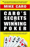 Mike Caro: Caro's Secrets of Winning Poker