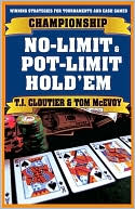 Book cover image of Championship No-Limit & Pot-Limit Hold'em by T. J. Cloutier