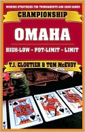 Book cover image of Championship Omaha: Omaha High-Low, Pot-Limit Omaha and Limit Omaha High by T. J. Cloutier