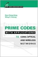 Guu-Chang Yang: Prime Codes with Applications to CDMA Optical and Wireless Networks