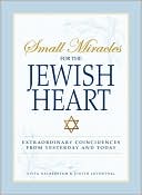 Book cover image of Small Miracles For The Jewish Heart: Extraordinary Coincidences from Yesterday and Today by Yitta Halberstam