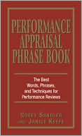 Book cover image of Performance Appraisals Phrase Book: The Best Words, Phrases, and Techniques for Performace Reviews by Corey Sandler