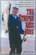 Book cover image of Striped Bass Book by Milt Rosko