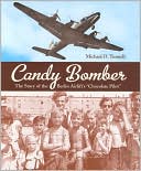 Michael O. Tunnell: Candy Bomber: The Story of the Berlin Airlift's "Chocolate Pilot"