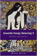 Book cover image of Essential Energy Balancing II: Healing the Goddess, Vol. 2 by Diane Stein