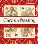 Sharon Jeffers: Cards of Destiny: A Birthday Book and Daily Divination Guide