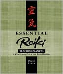Book cover image of Essential Reiki Teaching Manual: An Instructional Guide for Reiki Healers by Diane Stein