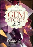 Book cover image of Gemstones A to Z: A Handy Reference to Healing Crystals by Diane Stein