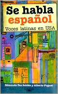 Book cover image of Se habla español: Voces latinas en USA by Edmundo Paz Soldán