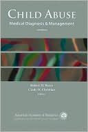 Book cover image of Child Abuse: Medical Diagnosis and Management by Robert M. Reece
