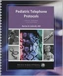 Book cover image of Pediatric Telephone Protocols: Office Version by Barton D., MD Schmitt MD