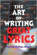 Pamela Phillips Oland: Art of Writing Great Lyrics