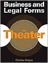 Book cover image of Business and Legal Forms for the Theater by Charles Grippo
