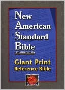 Book cover image of NASB Giant Print Reference Bible: New American Standard Bible Update, burgundy genuine leather, thumb-indexed by Foundation Publication Inc