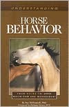Book cover image of Understanding Horse Behavior: Your Guide to Horse Health Care and Management by Sue McDonnell