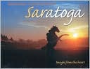 Book cover image of Barbara D. Livingston's Saratoga: Images from the Heart by Barbara D Livingston