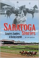 Jon Bartels: Saratoga Stories: Gangsters, Gamblers, and Racing Legends