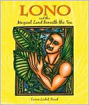 Caren Loebel-Fried: Lono and the Magical Land Beneath the Sea