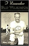 Mike Towle: I Remember Bud Wilkinson