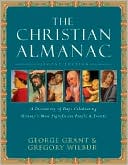 George Grant: Christian Almanac: A Book of Days Celebrating History's Most Significant People and Events
