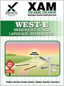 Book cover image of West-E Designated World Language: Spanish 0191 by Sharon Wynne