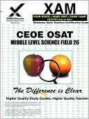 Book cover image of CEOE OSAT Middle Level Science Field 26 by Sharon Wynne