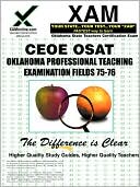 Book cover image of CEOE OSAT Oklahoma Professional Teaching Examination Fields 75, 76 by Sharon Wynne
