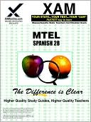 Book cover image of MTEL Spanish 28: Teacher certification Exam by Sharon Wynne