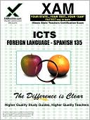 Book cover image of ICTS Foreign Language: Spanish 135 by Sharon Wynne